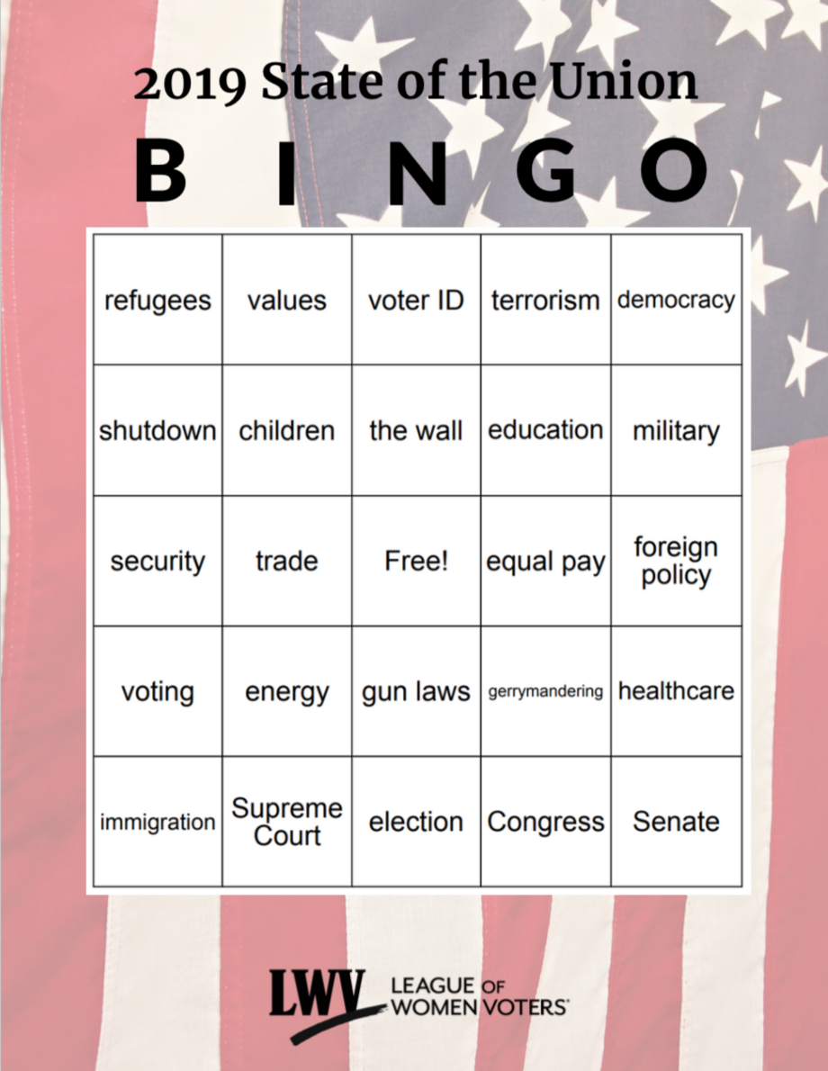 It's that time of the year SOTU Bingo League of Women Voters